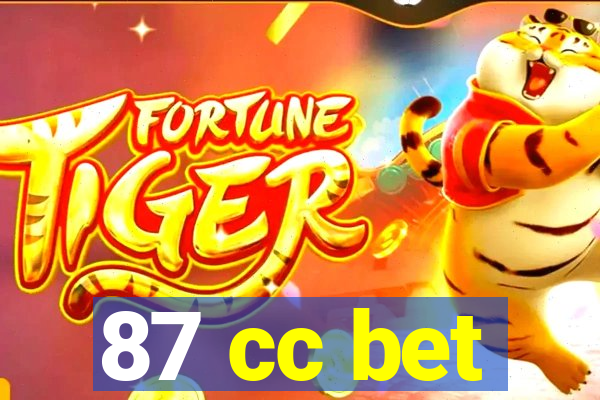 87 cc bet